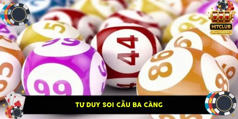 tư duy soi cầu ba càng