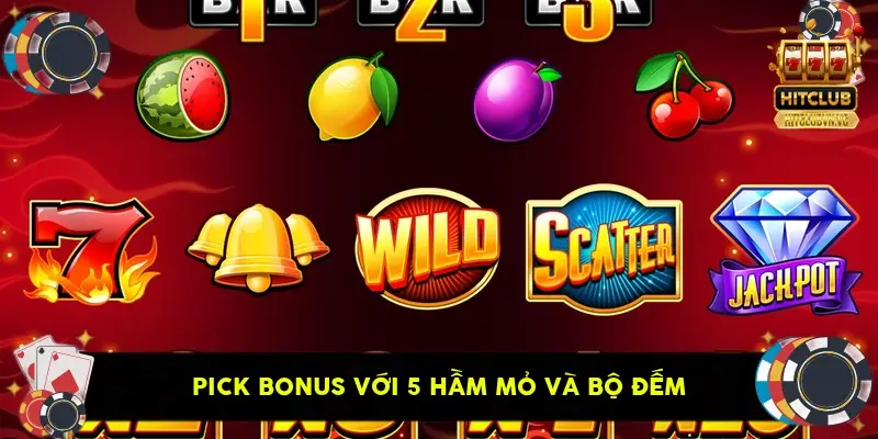 Pick Bonus với 5 hầm mỏ và bộ đếm