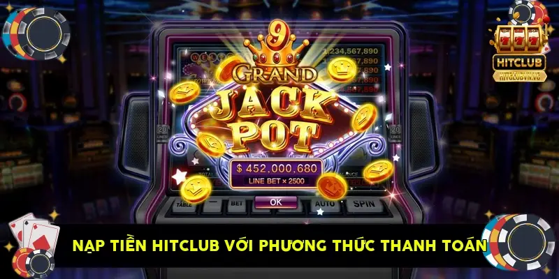 nạp tiền HitClub với các phương thức thanh toán