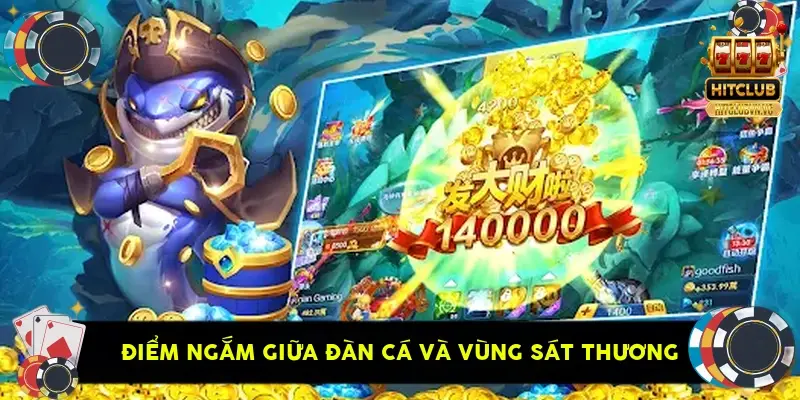 điểm ngắm giữa đàn cá và vùng sát thương